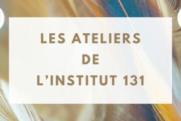 les ateliers de l'institut 131